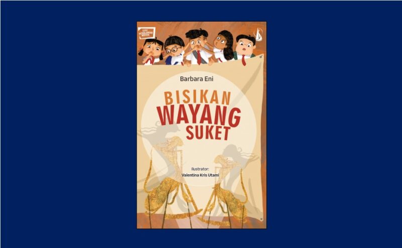 Bisikan Wayang Suket, Karya Barbara Eni