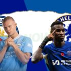 Man City Vs Chelsea, pada Minggu, 4 Agustus 2024, dengan kick-off pukul 04.30 WIB