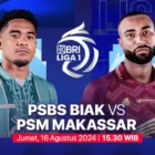 PSBS Biak dan PSM Makassar di Stadion I Wayan Dipta, Gianyar. Laga yang akan berlangsung pada Jumat, 16 Agustus 2024 pukul 15.30 WIB