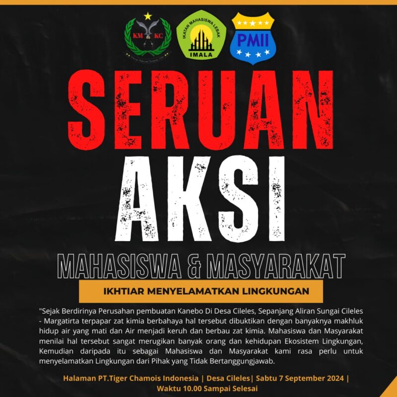 Keluarga Mahasiswa Kecamatan Cileles (KMKC) mengajukan tuntutan keras kepada Pemerintah Kabupaten (Pemkab) Lebak untuk segera mengambil tindakan tegas terhadap PT. Tiger Chamois Indonesia